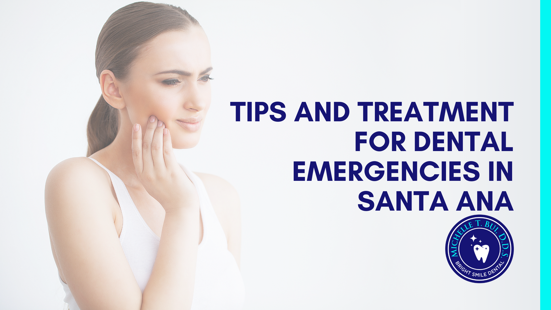 Tips and treatment for dental emergencies in santa ana