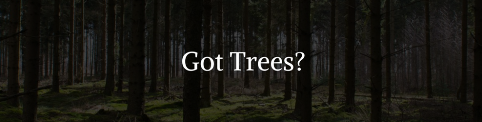 got trees?