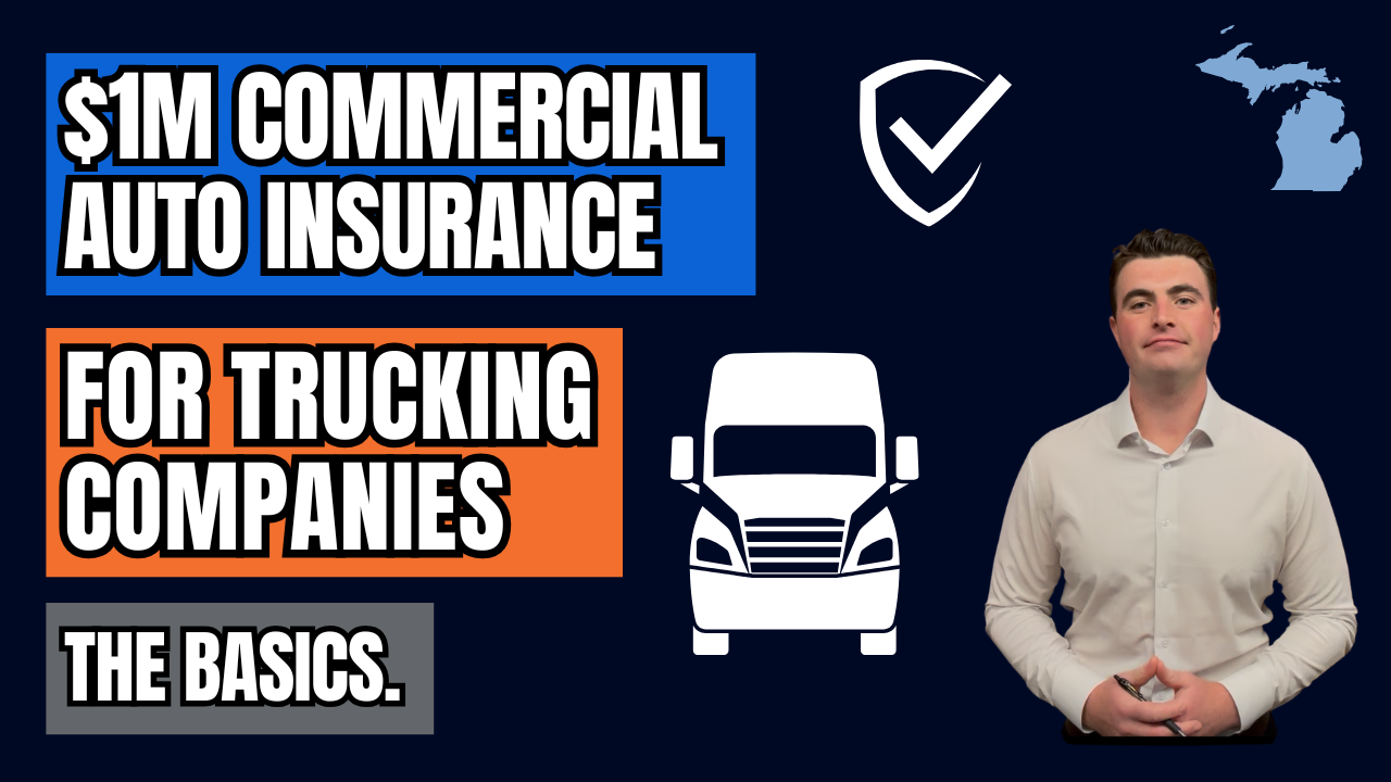 $1M Commercial Auto Insurance for Michigan Trucking Companies