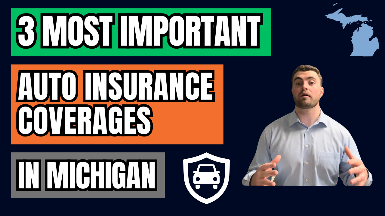 3 Most Important Auto Insurance Coverages In Michigan