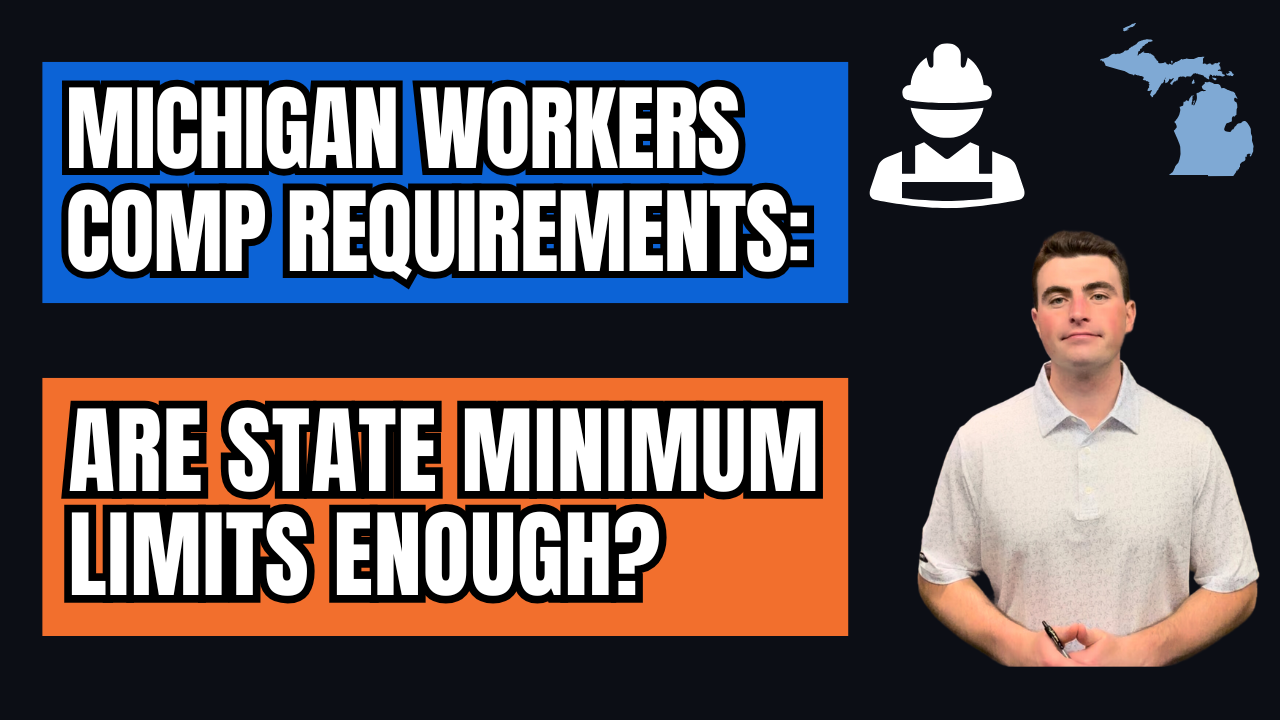 MI Workers Comp: Minimum Coverage Requirements (Why You May Want More)