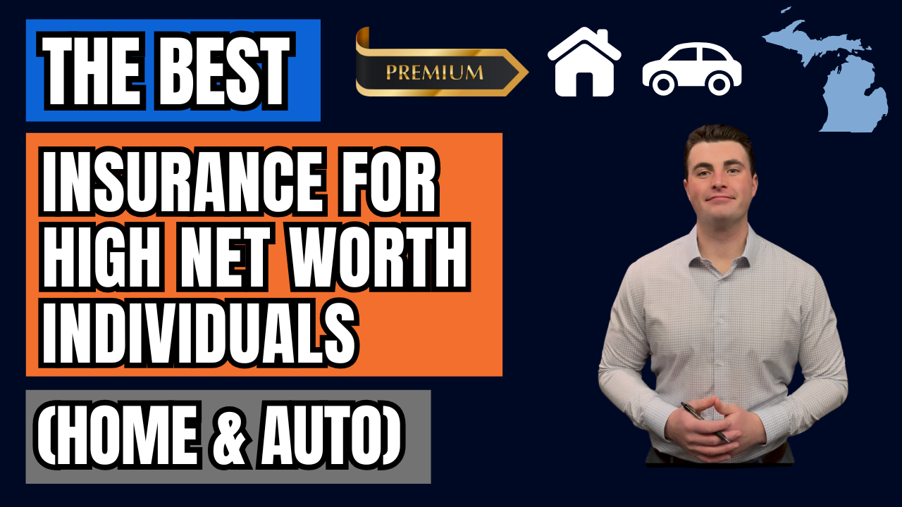 Best Home & Auto Insurance for High Net Worth Individuals in MI