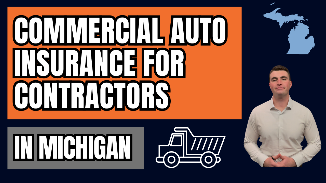 Commercial Auto Insurance For Contractors In Michigan