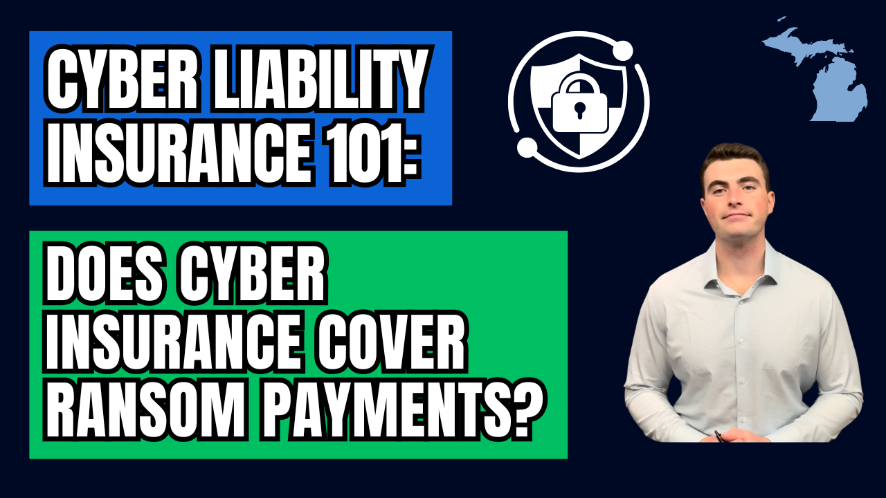 Does Cyber Insurance Cover Ransom Payments? Cyber Liability 101