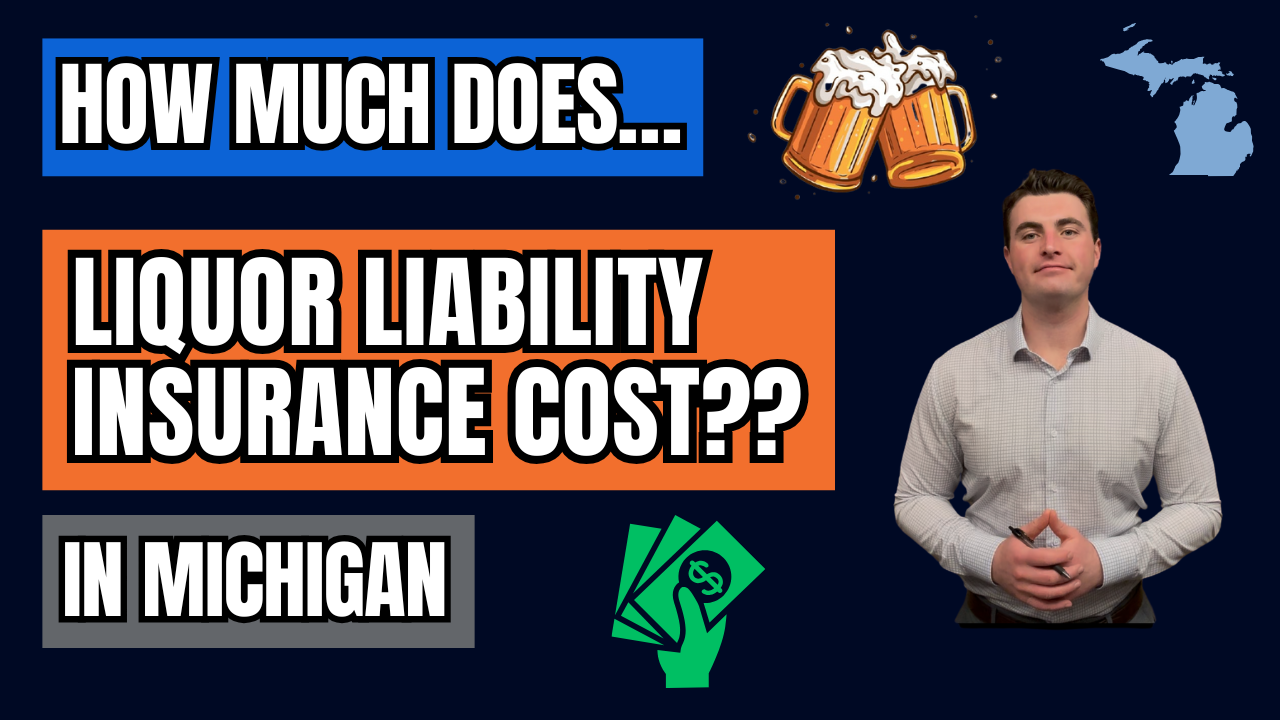 How Much Does Liquor Liability Insurance Cost In Michigan?