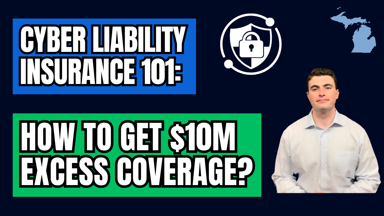 Excessive Coverage How To Get $10M in Excess Cyber Liability Insurance Coverage