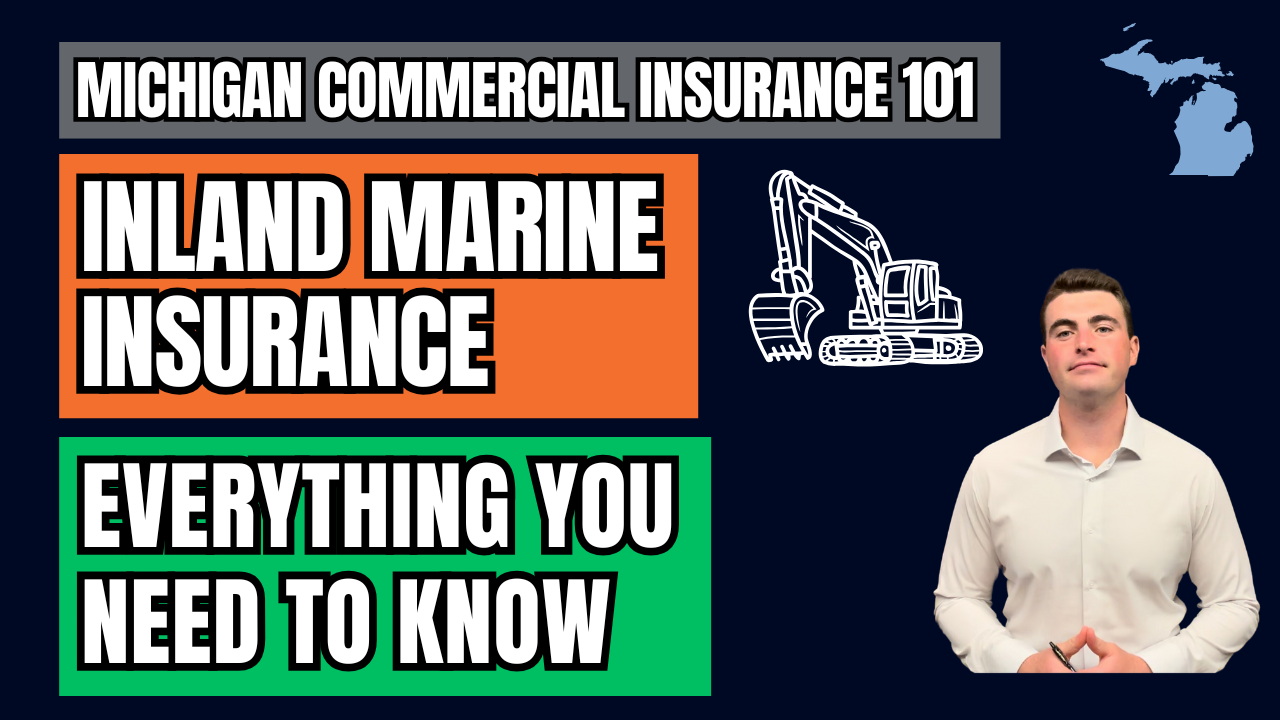 What Is Inland Marine Insurance? Michigan Commercial Insurance 101