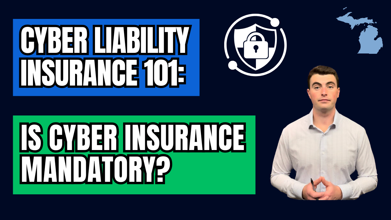 Is Cyber Insurance Mandatory? | Cyber Liability 101