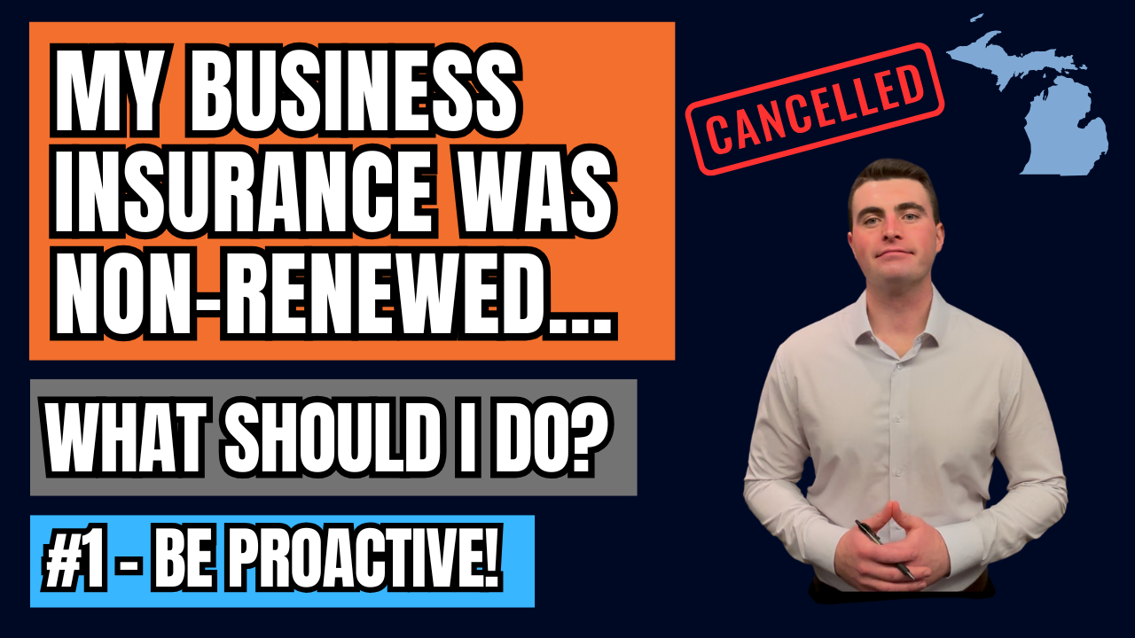 My Business Insurance Was Non-Renewed - What Should I Do? 