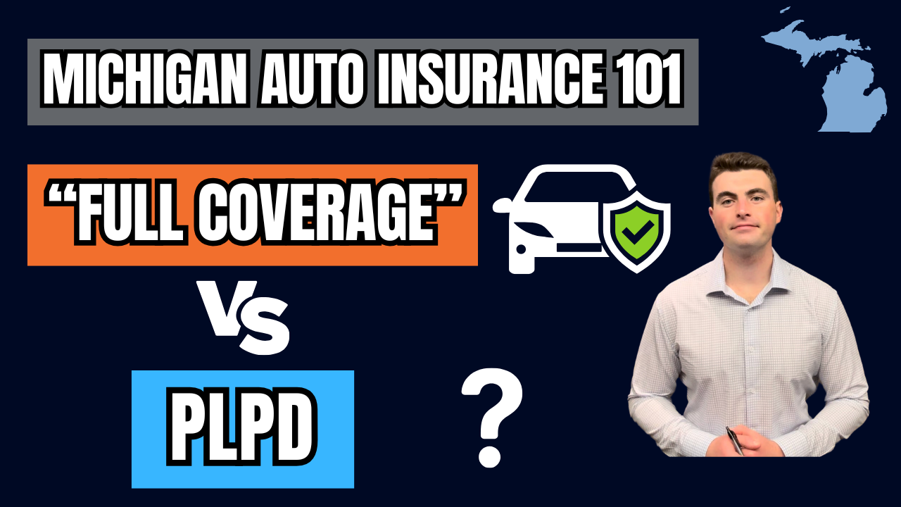 PLPD vs Full Coverage – What’s the Difference? MI Auto Insurance
