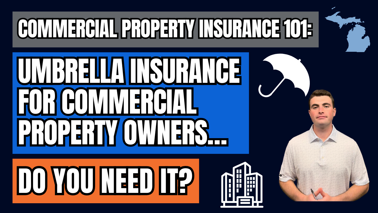 Umbrella Insurance for Commercial Property Owners-Do You Need It?
