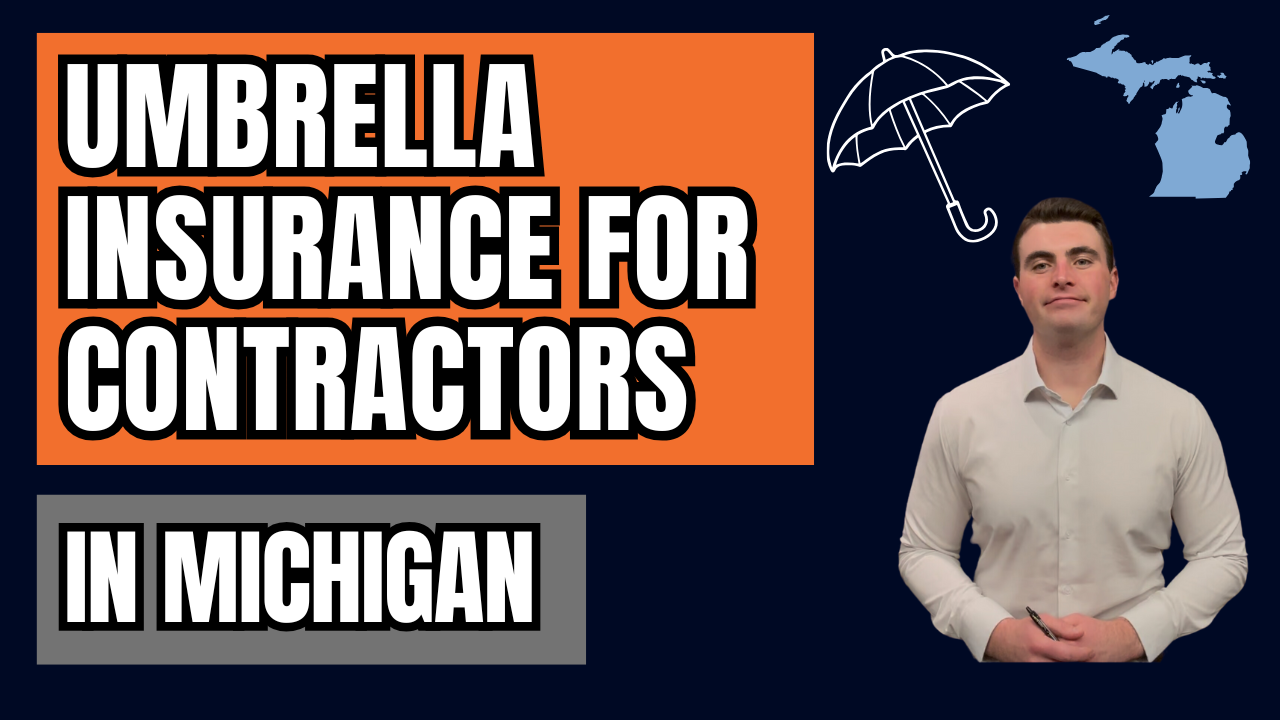 Umbrella Insurance For Contractors In Michigan: Why It’s Essential