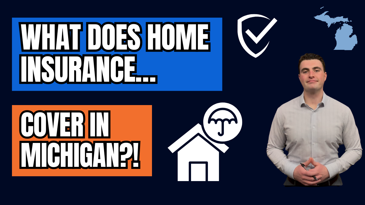 What Does Homeowners Insurance Cover in Michigan?