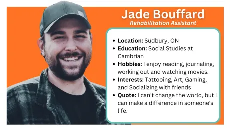 Located Northern Ontario communities: Sault Ste. Marie, Greater Sudbury and Espanola, Manitoulin Island. Rehabilitation Assistants
What We Do
Works under the direction of Regulated Health Care Professionals (RHCP) (eg. Speech Language Pathologist, Occupational Therapist, Physio Therapist, Social Worker, Psychiatrist, etc.)
Delivers goals of the RHCP’s within natural contexts (home, school, work, community) 
Aims at reducing the impact of impairments, promoting independence and improving well-being
Tasks may include personal and domestic activities of daily living, leisure/school/work integration, coaching, mentoring and training
Tasks may also include mentoring, training and modelling for parents/caregivers/schools
Sparks the client's best life!
How We Help
RA's are consistent, steady rehabilitation support in the youth’s daily life in all environments (home, school, community). 
The RA is available to the youth wherever the youth requires support and is able to complete transitions from one environment to another seamlessly (e.g. home to school).
RA's are also able to support the family/care providers by modelling strategies for success. They integrate all of the RHCP’s goals into functional activities allowing for better carryover and generalization within the youth’s life. This allows for greater success with activities of daily living, leisure and school/work, decreasing the impact of impairments, promoting independence and improving general well-being.
