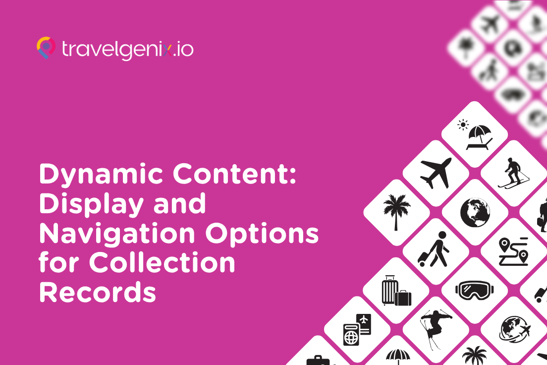 Dynamic Content: Display and Navigation Options for Collection Records