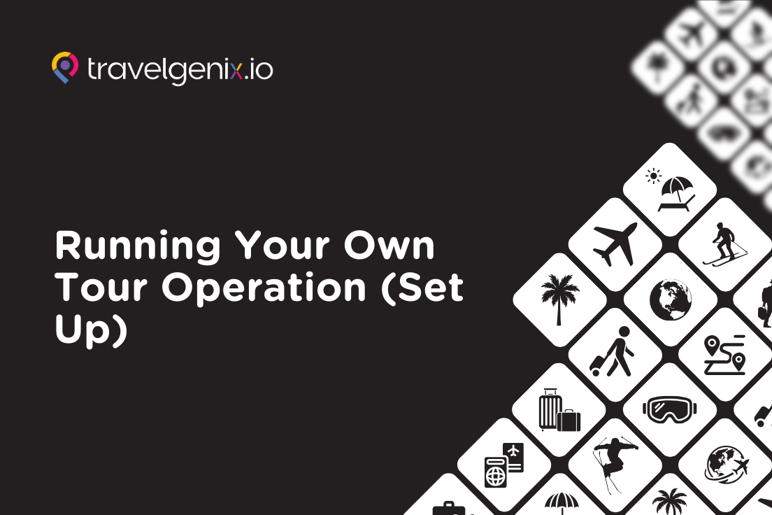 Running Your Own Tour Operation - Set Up