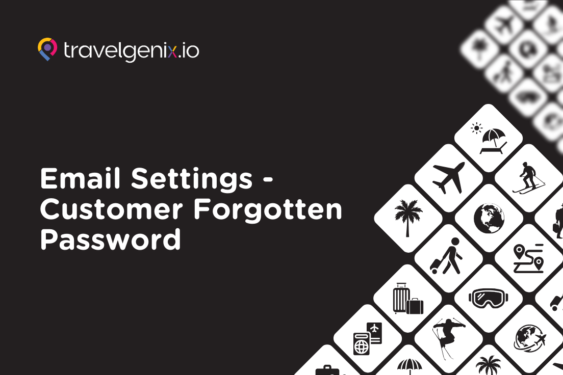 Email Settings - Customer Forgotten Password