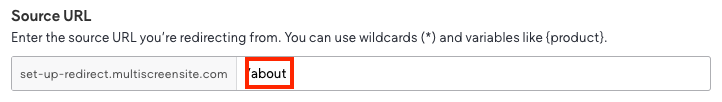 A web form for setting up a redirect. The user enters a source URL and can use wildcards. 