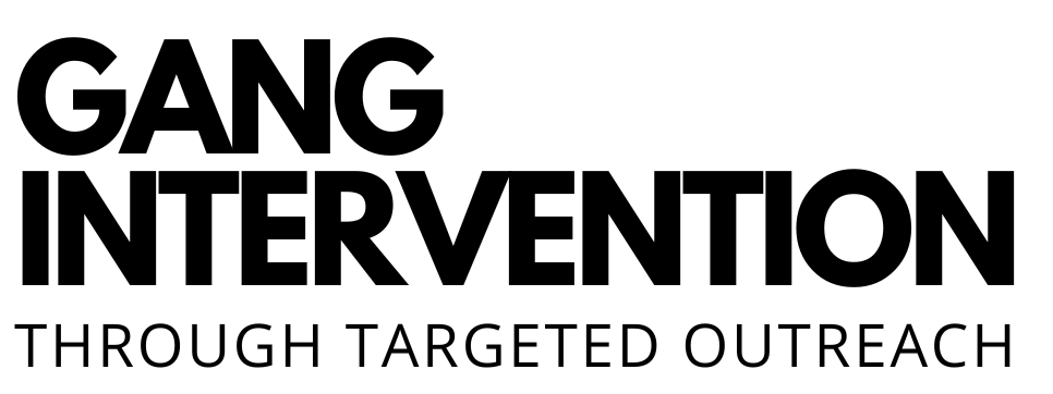 GANG Intervention through Targeted Outreach