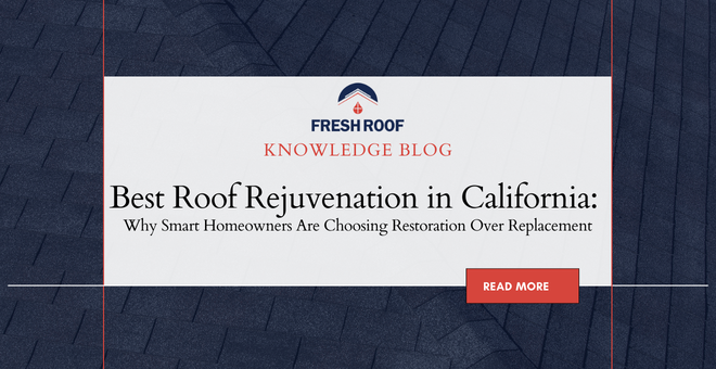 Does roof rejuvenation work in California