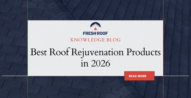 Best Roof Rejuvenation Products 2026 | Roof Maxx Alternatives Compared