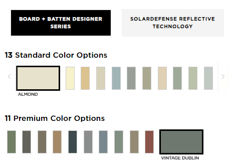 Board and batten designer series color options including 13 standard shades and 11 premium shades with SolarDefense tech.