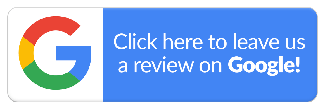 Click Here To Leave Us A Review On Google!