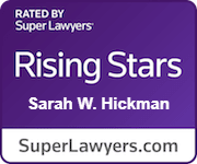 Rising stars sarah w. hickman is rated by super lawyers.