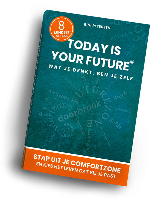 today is your future