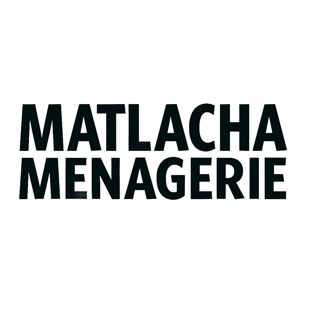 Black text reading “MATLACHA MENAGERIE” on a white background