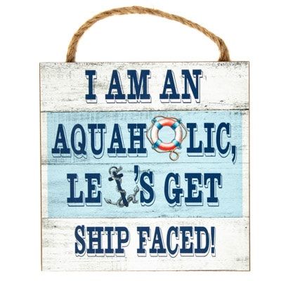 Aquaholic Small Sign