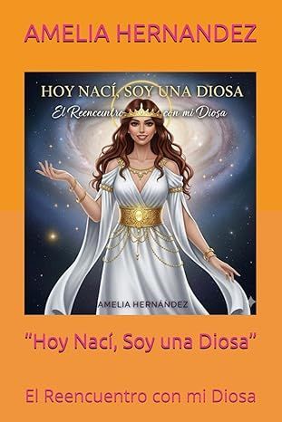 Hoy naci, soy una diosa 