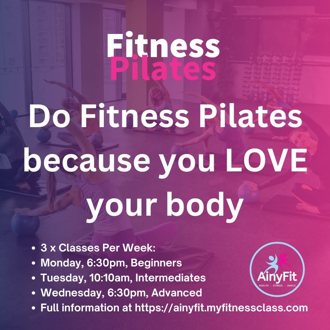 Do Fitness PILATES because you LOVE your Body!