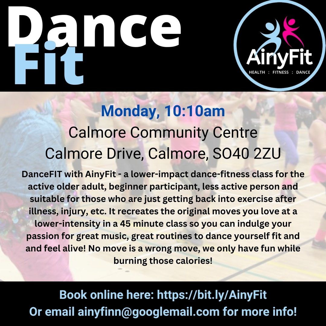 DanceFIT with AinyFit, Every Monday morning (except Bank Holidays), 9:10am, The Rufus Hall, Calmore Community Centre, Calmore Drive, Calmore, Southampton, SO40 2ZU