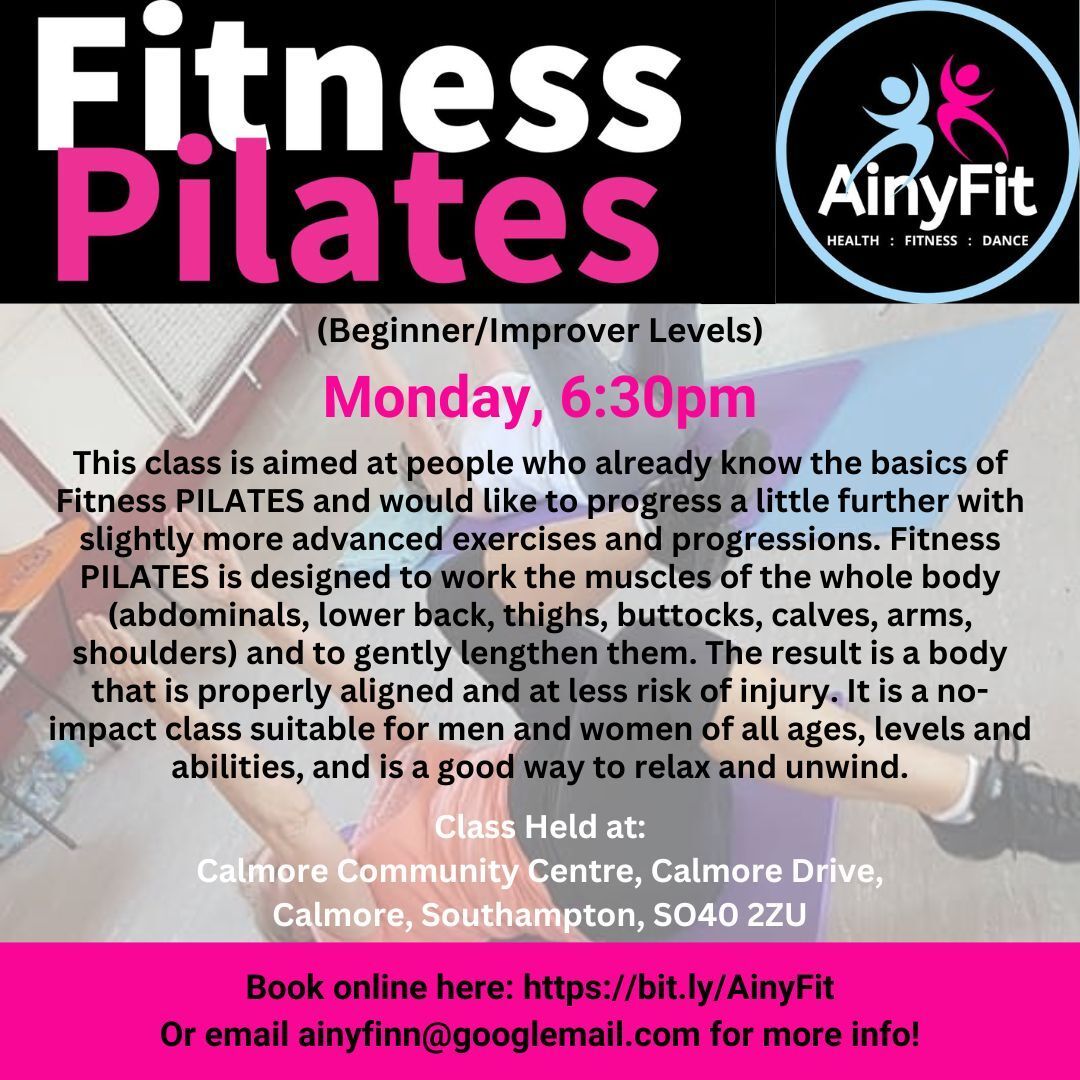 Fitness PILATES with AinyFit (Beginner/Improver Levels). Every Monday evening (except Bank Holidays), 6:30pm, The Forest Room, Calmore Community Centre, Calmore Drive, Calmore, Southampton, SO40 2ZU