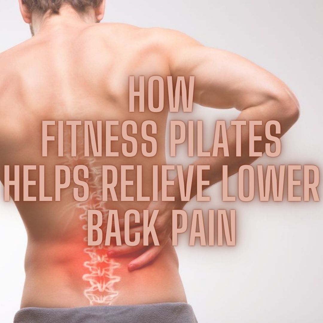 Pilates Exercises for Sciatica and Lower Back Pain