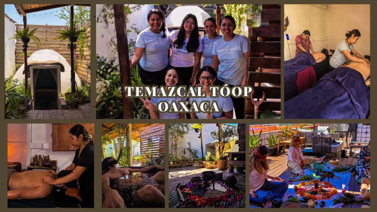 TEMAZCAL TÓOP OAXACA
