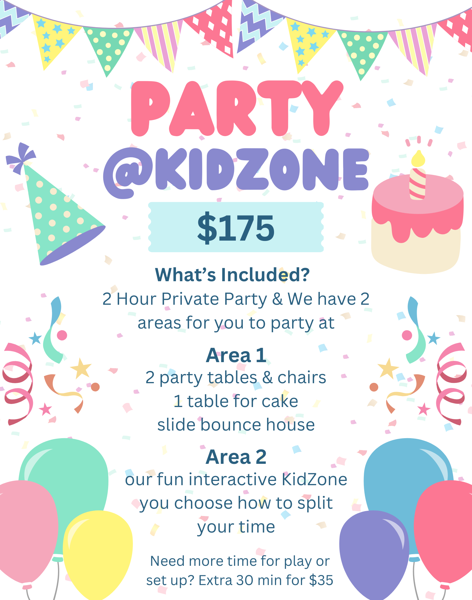 A poster for a party @ kidzone for $ 175.