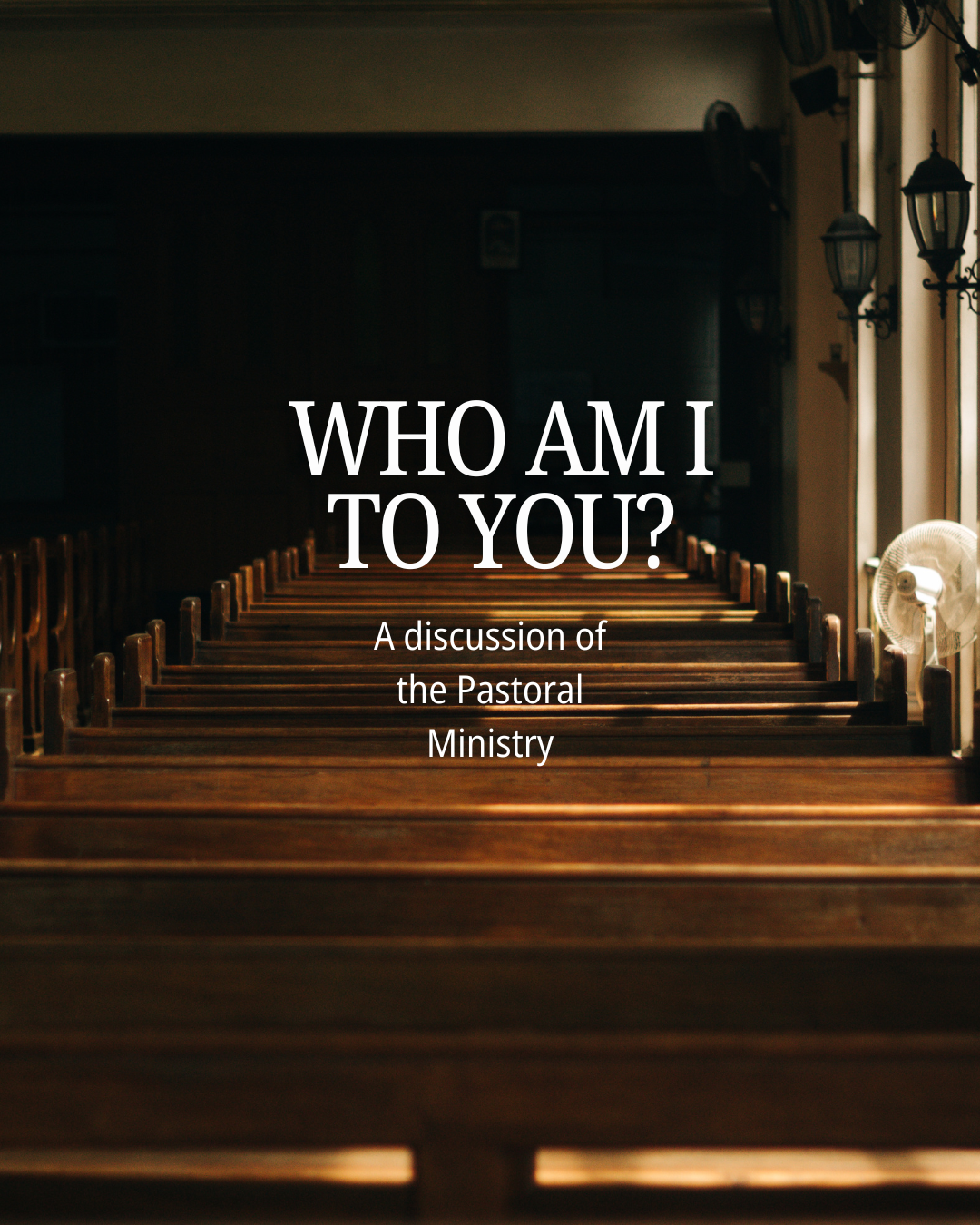 A poster for a discussion of the pastoral ministry titled who am i to you ?