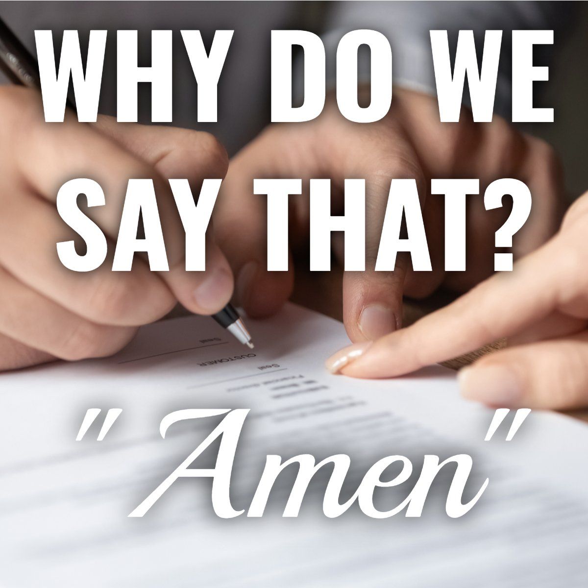 why-do-we-say-that-amen