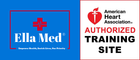 Ella Med logo next to an American Heart Association Authorized Training Site logo.