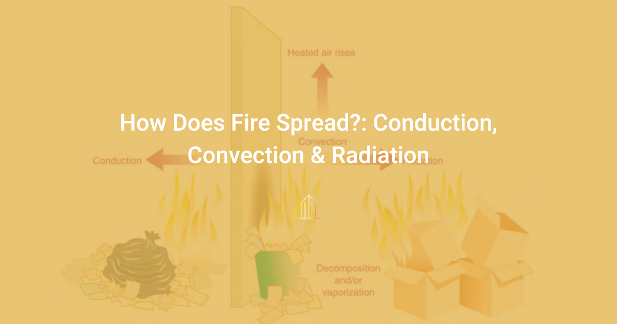 How Does Fire Spread? Ark Fire Protection