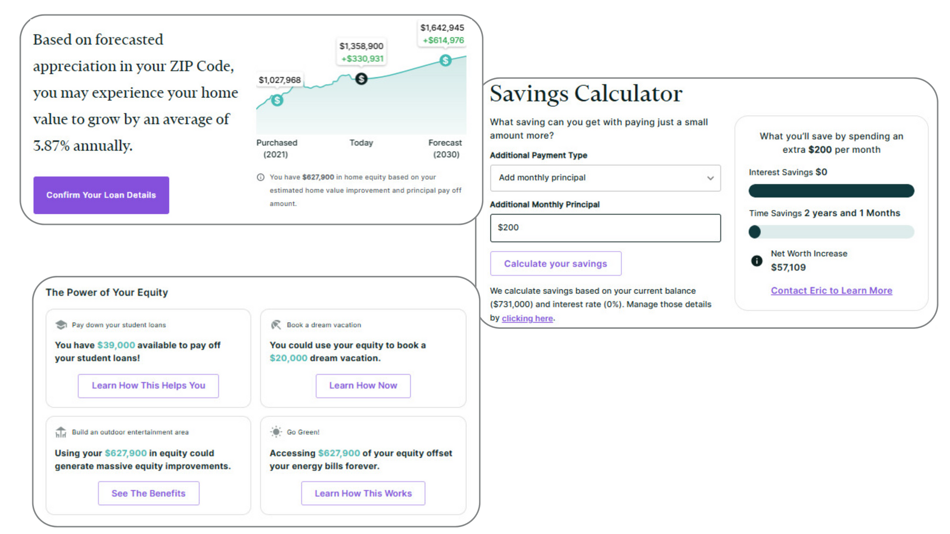 Screens with home value and savings calculators, plus financial benefit information.