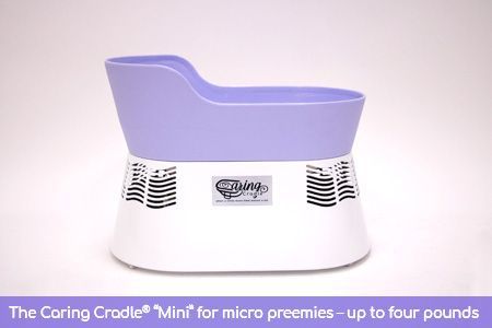 The Caring Cradle Mini for micro preemies