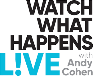 Watch What Happens with Andy Cohen Live!