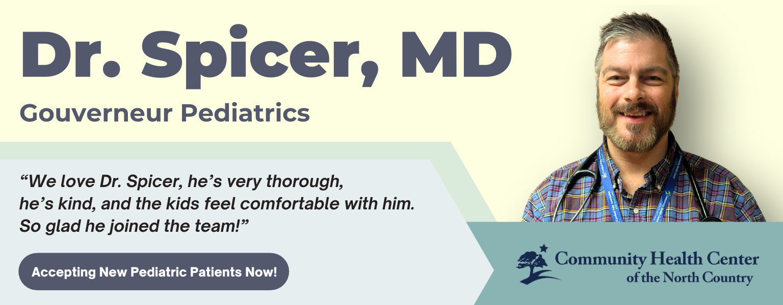 Image of a Pediatrician at our Gouverneur health center who is accepting new patients, Dr. Scott Spicer.  Includes a quote from a patient who loved the care provided to her kids.