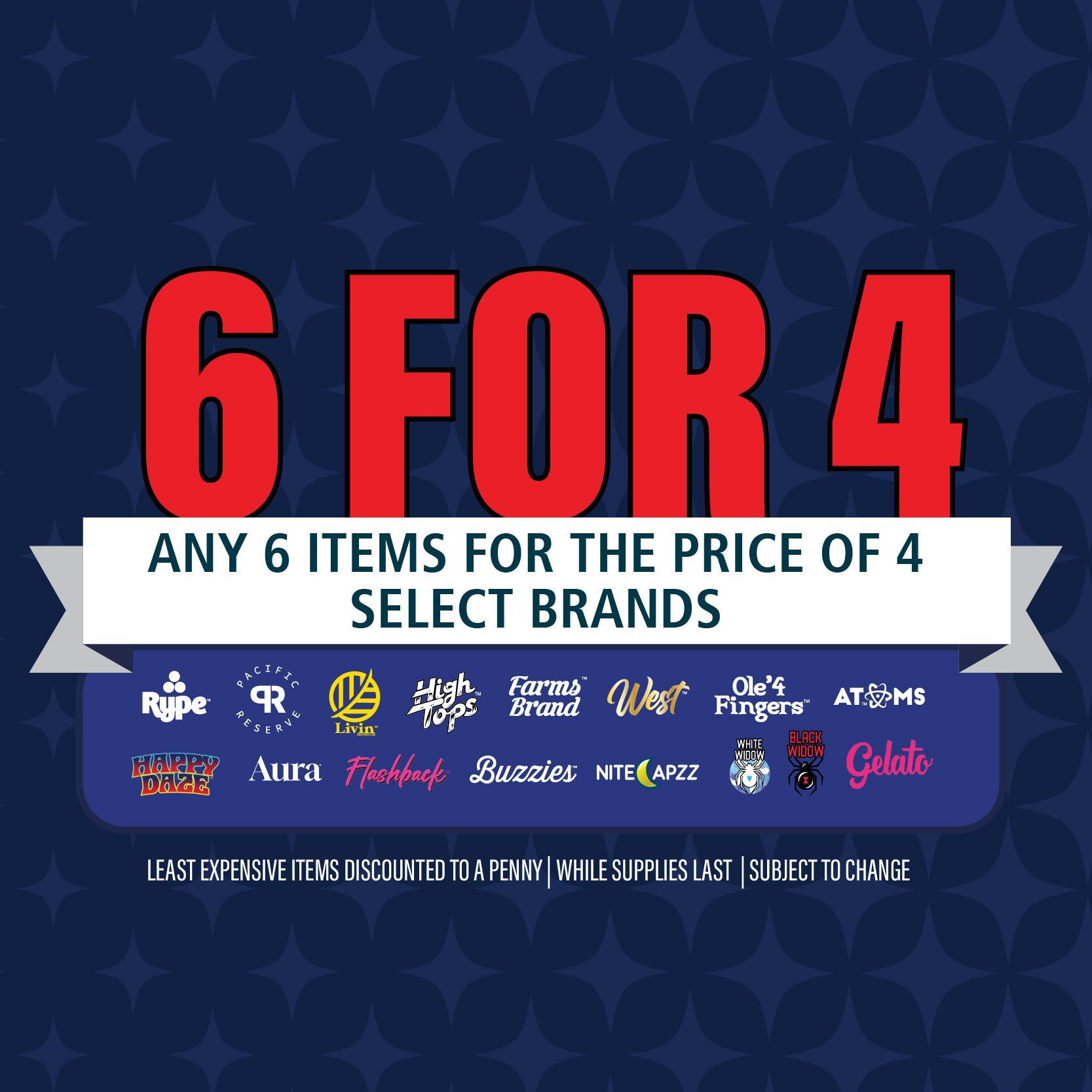 Cannabis Deals at EnjoyTheFarm.com. This deal includes any 6 items for the price of 4, Mix and Match brands like Rype, Pacific Reserve, Aura, Flashback, Buzzies, Nite Cappz, Stickies, Gelatio, Living, High Tops, Farms Brand, West Extracts, Ole'4 Fingers, Atoms, Happy Daze
