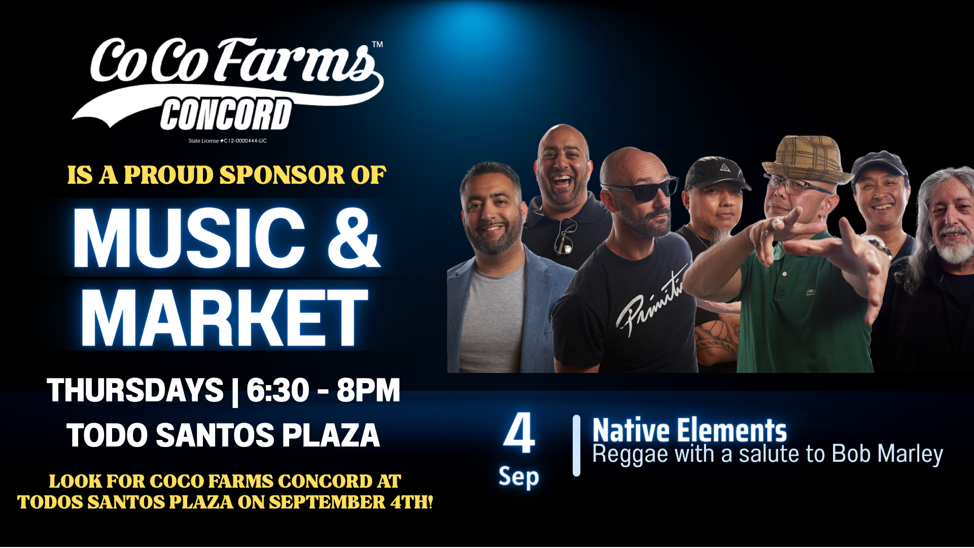 Coco farms concord is a proud sponsor of music & market. Native Elements Reggae with a salute to Bob Marley perform September 4th  6:30 - 8pm at the Todos Santos Plaza