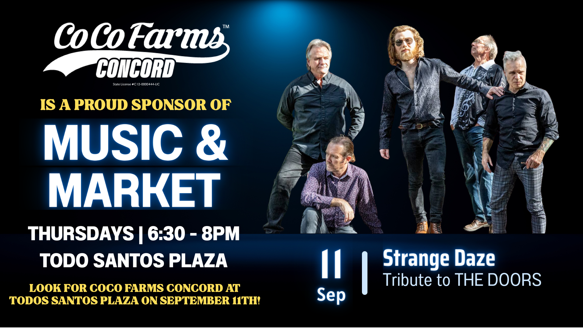CoCo Farms Concord is a proud sponsor of music & market. The Strange Daze, a tribute to The Doors, l brothers perform September 11th 6:30 - 8pm at the Todos Santos Plaza