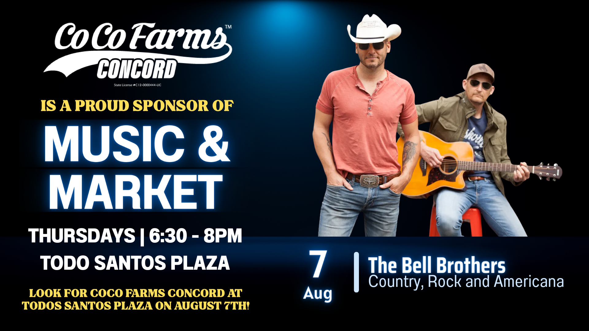 A poster for a music and market with two men playing guitars. CoCo Farms Concord is a proud sponsor of music & market. The bell brothers perform August 7th 6:30 - 8pm at the Todos Santos Plaza
